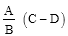 Start formula start fraction A over B end fraction open bracket C minus D close bracket end formula