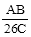 Start formula start fraction AB over 26C end fraction end formula